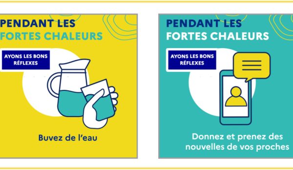 Fortes Chaleurs, ayez les bons réflexes