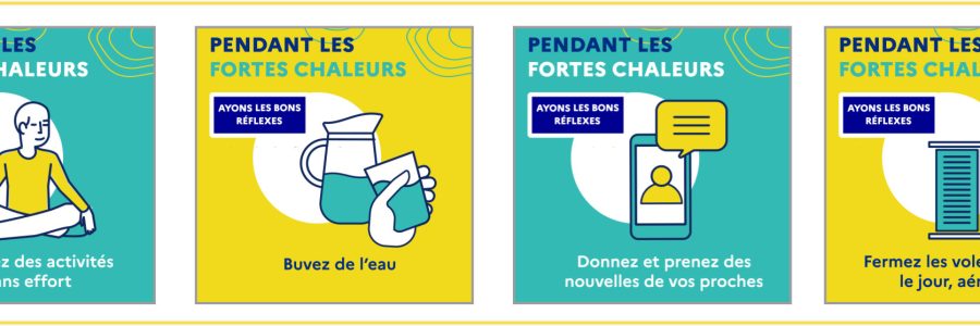 Fortes Chaleurs, ayez les bons réflexes